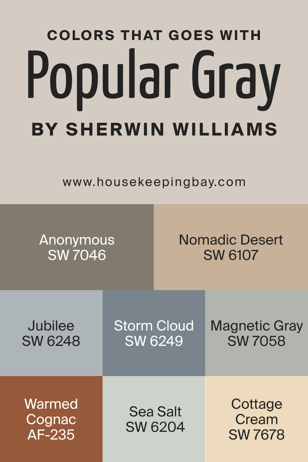 Colors that goes with Popular Gray SW by Sherwin Williams