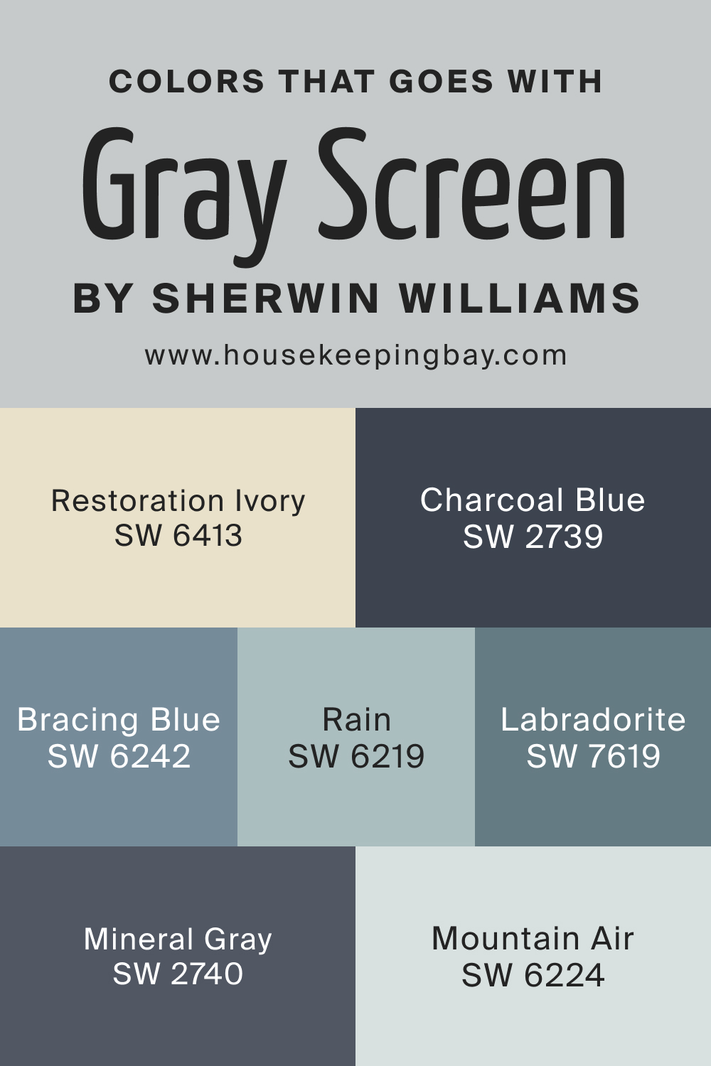 Colors that goes with SW Gray Screen by Sherwin Williams