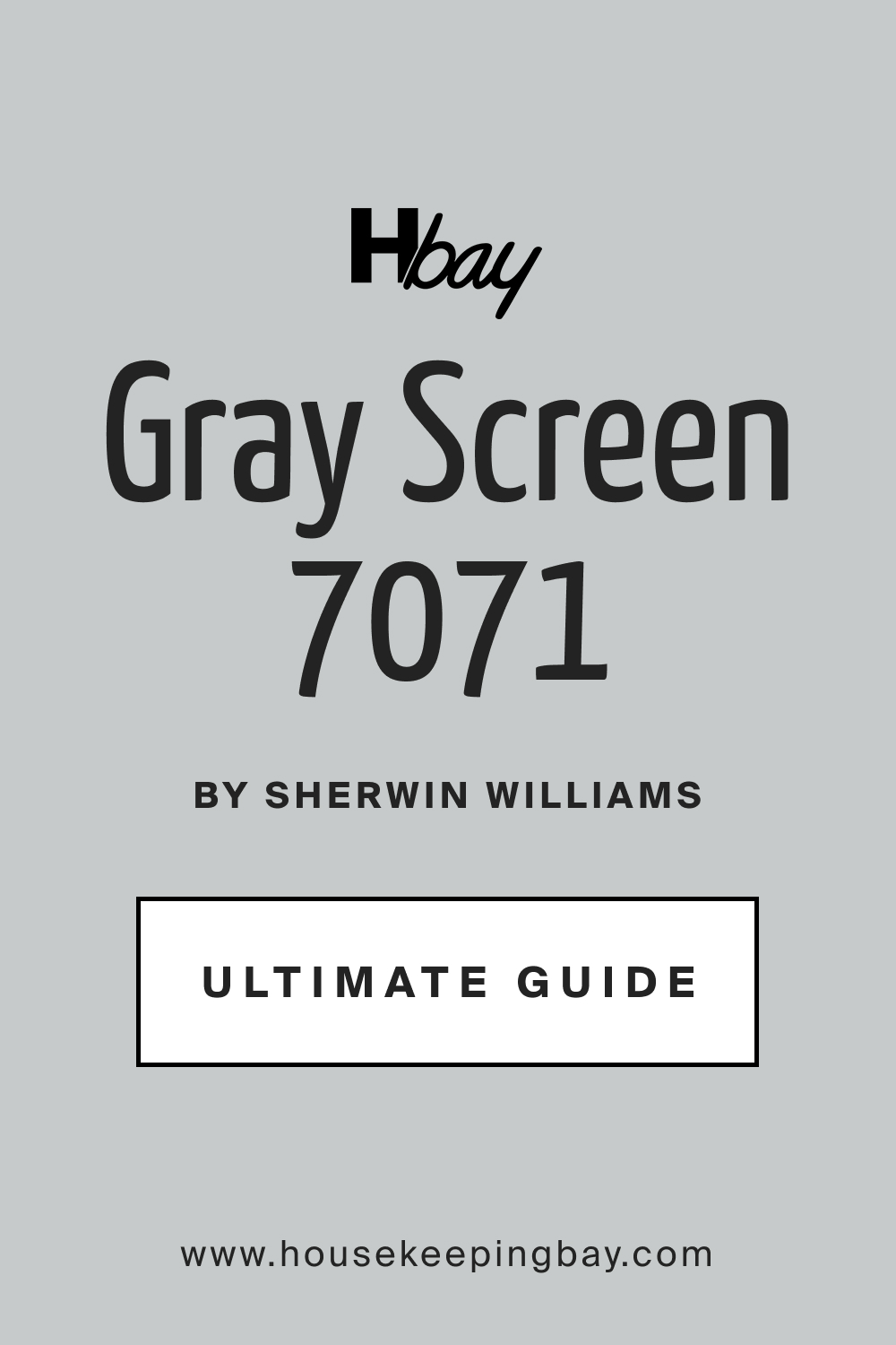 Gray Screen SW 7071 by Sherwin Williams Ultimate Guide