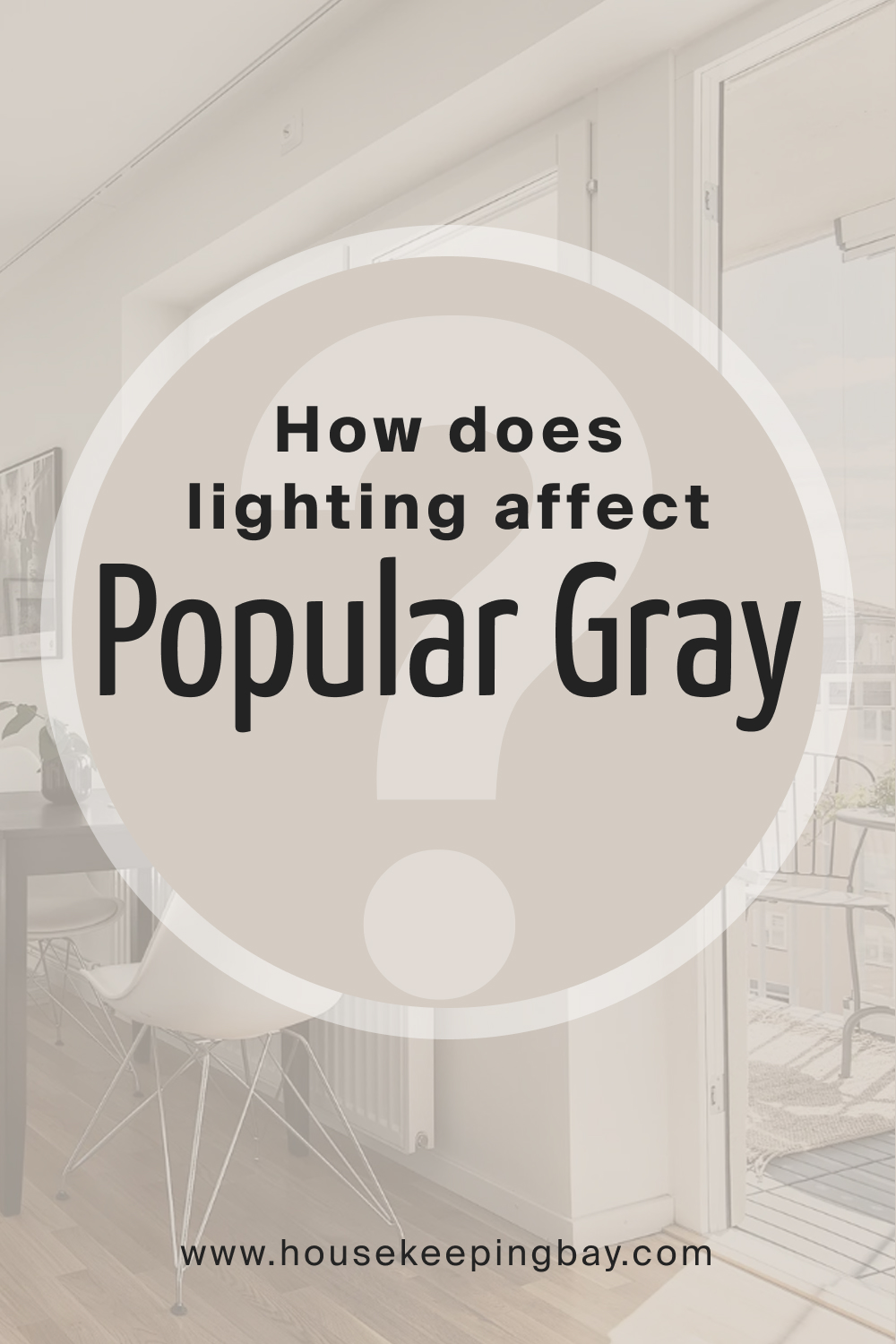 How does lighting affect Popular Gray SW