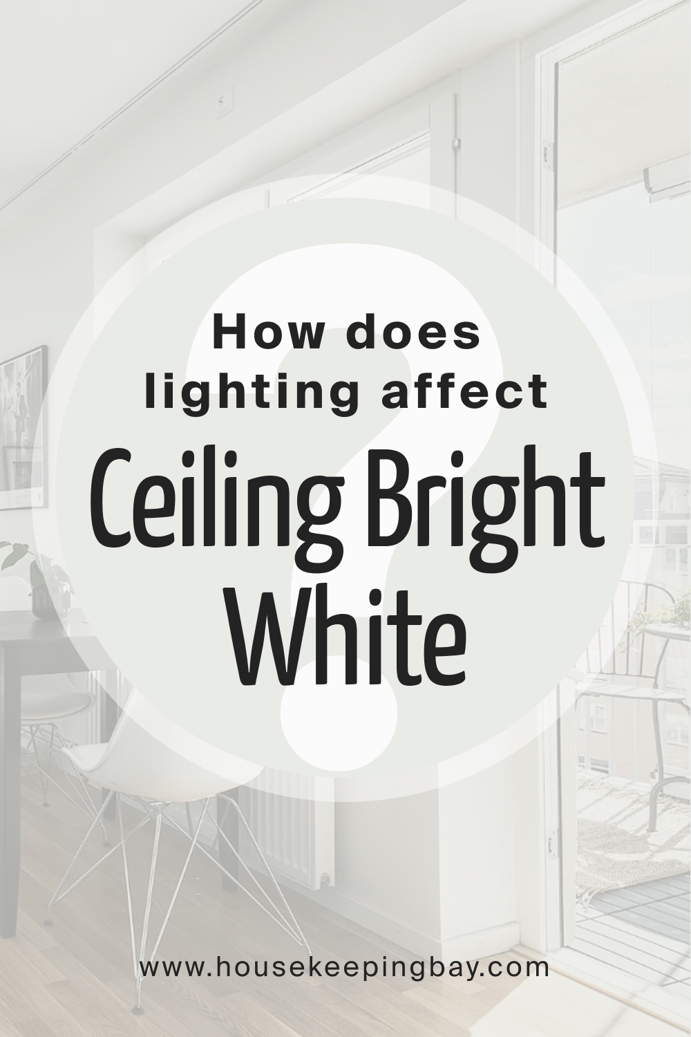 How does lighting affect SW Ceiling Bright White