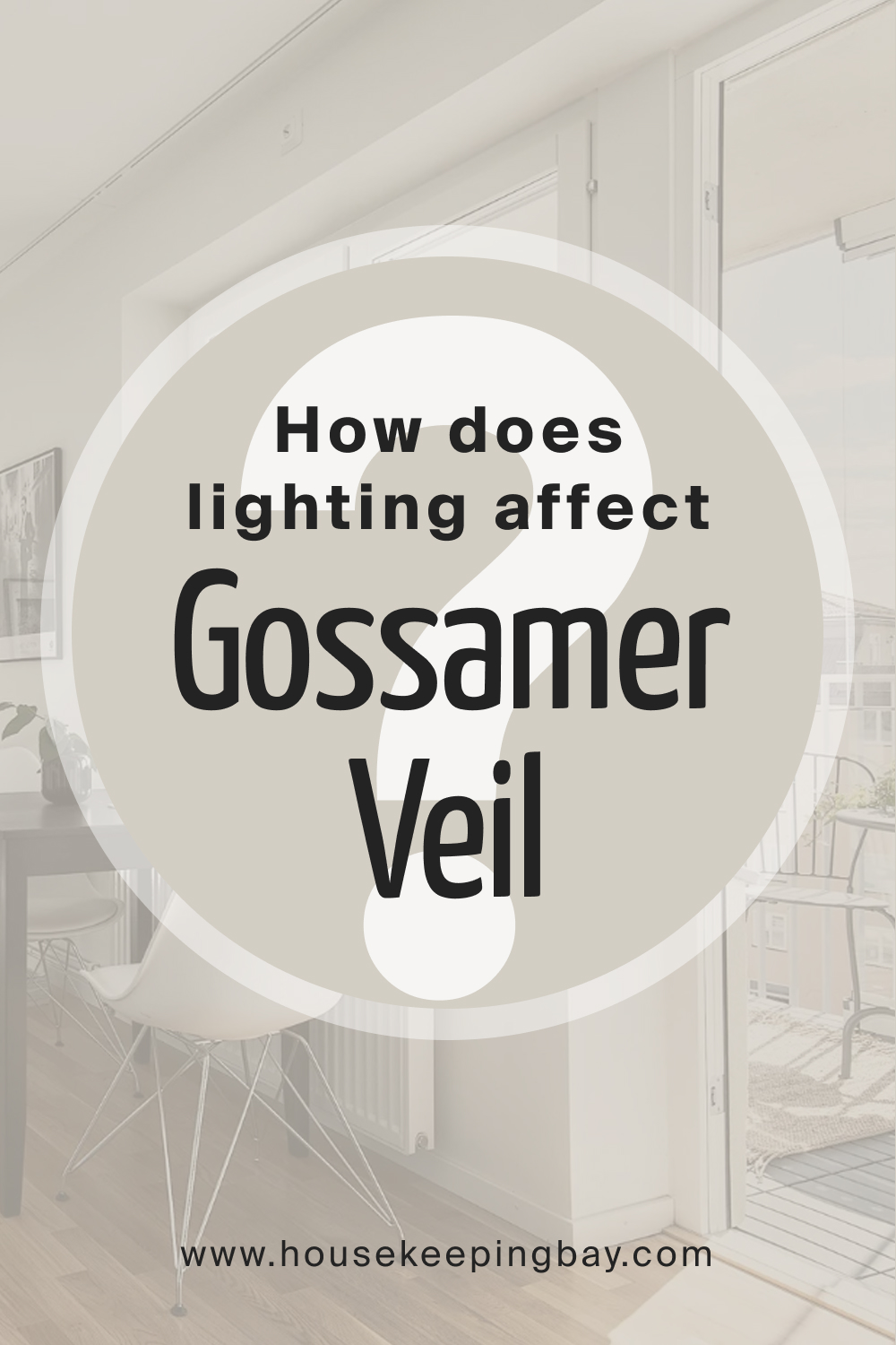 How does lighting affect SW Gossamer Veil
