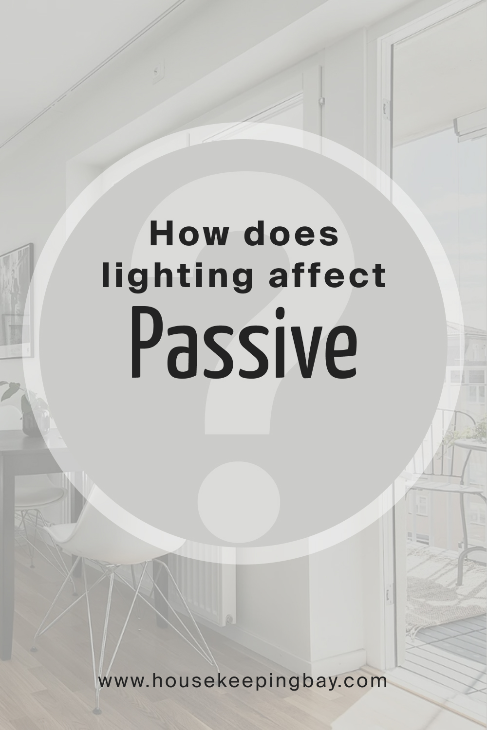 How does lighting affect SW Passive