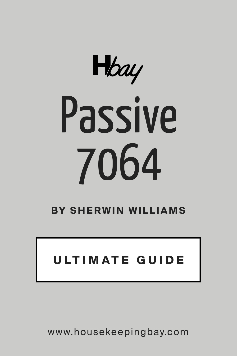 Passive SW 7064 by Sherwin Williams Ultimate Guide