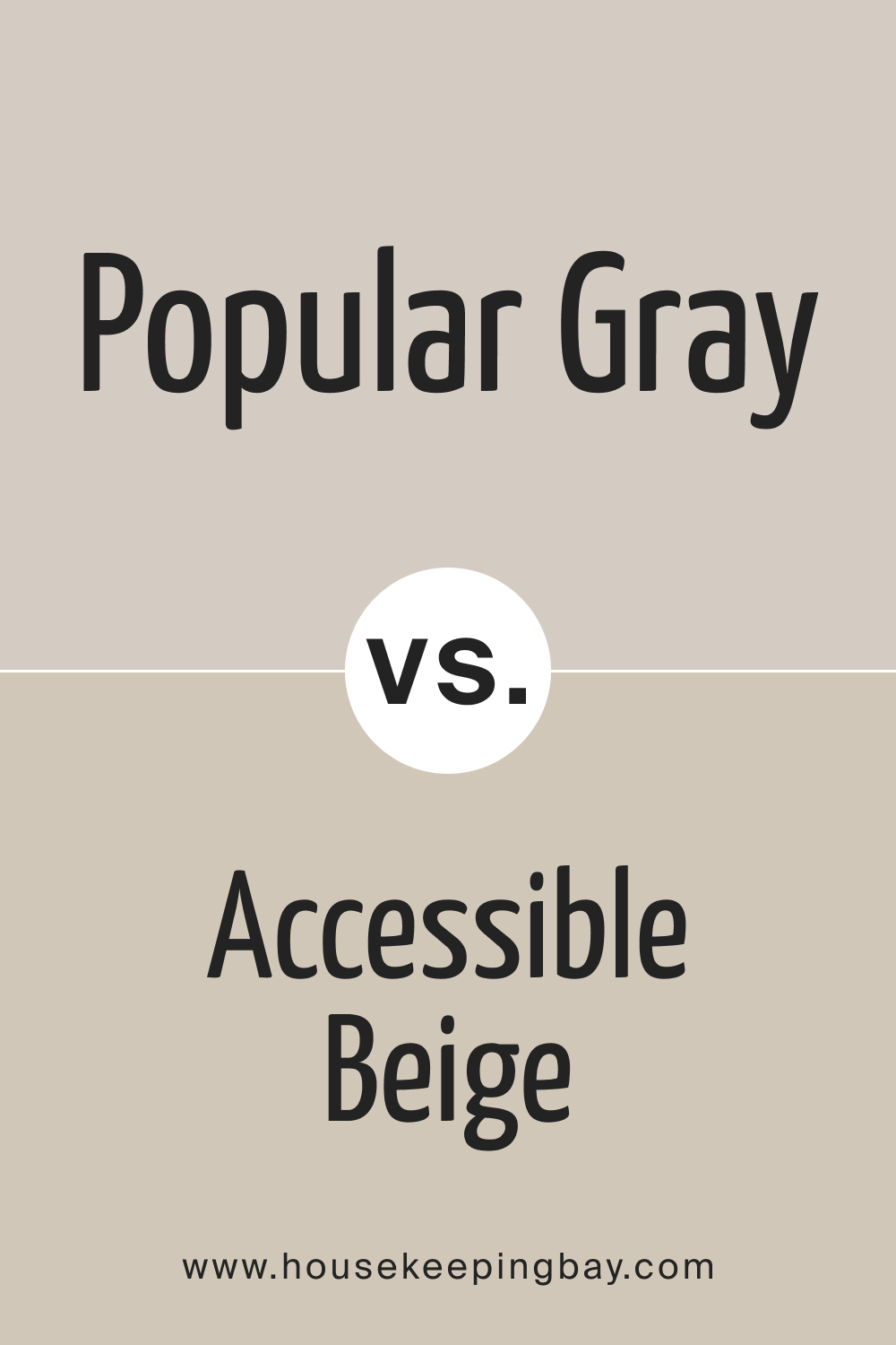 Popular Gray SW vs Accessible Beige