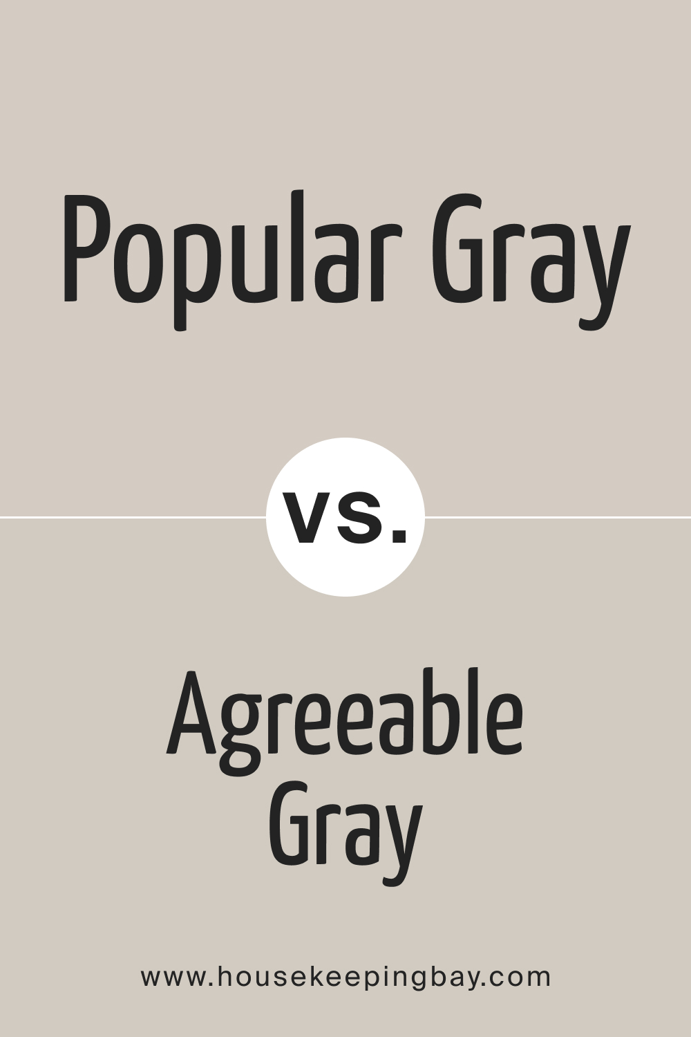 Popular Gray SW vs Agreeable Gray