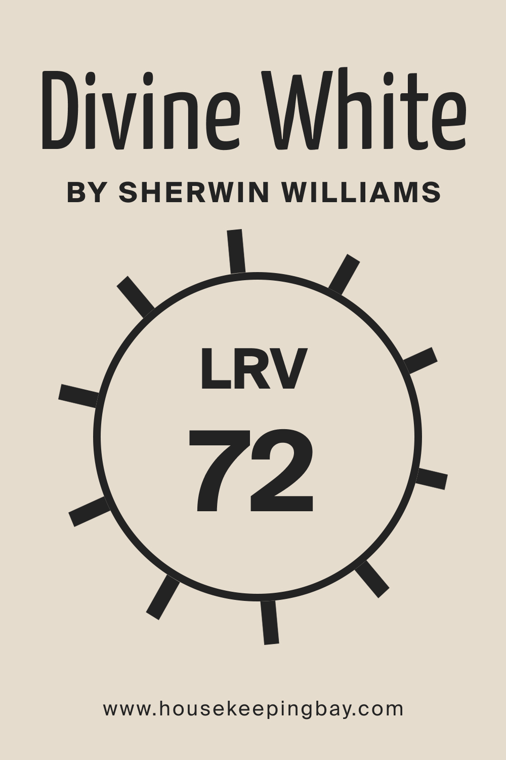 SW Divine White by Sherwin Williams. LRV – 72