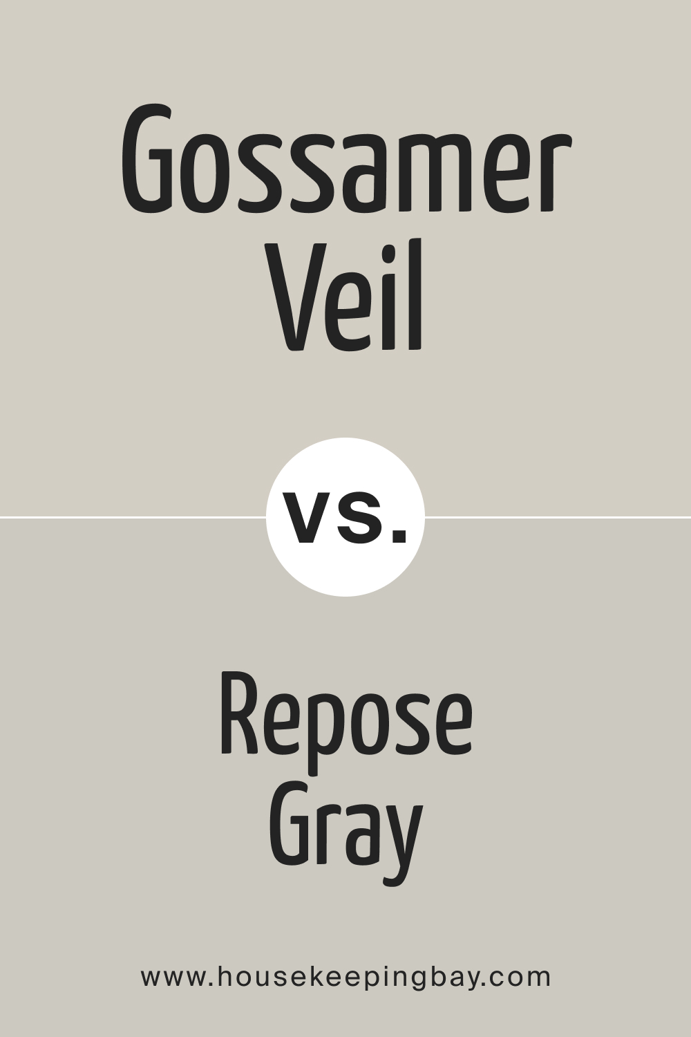 SW Gossamer Veil vs Repose Gray