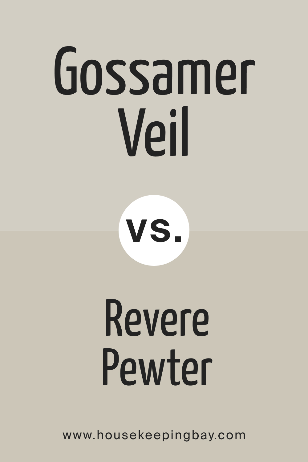 SW Gossamer Veil vs Revere Pewter