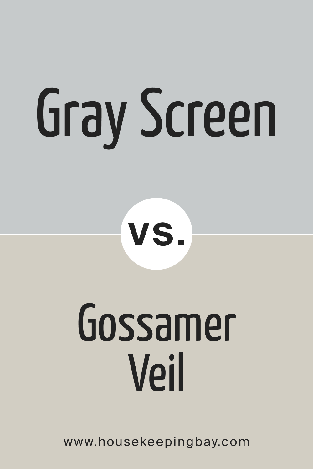 SW Gray Screen vs Gossamer Veil