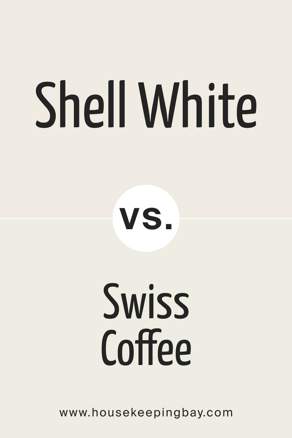 SW Shell White vs Swiss Coffee