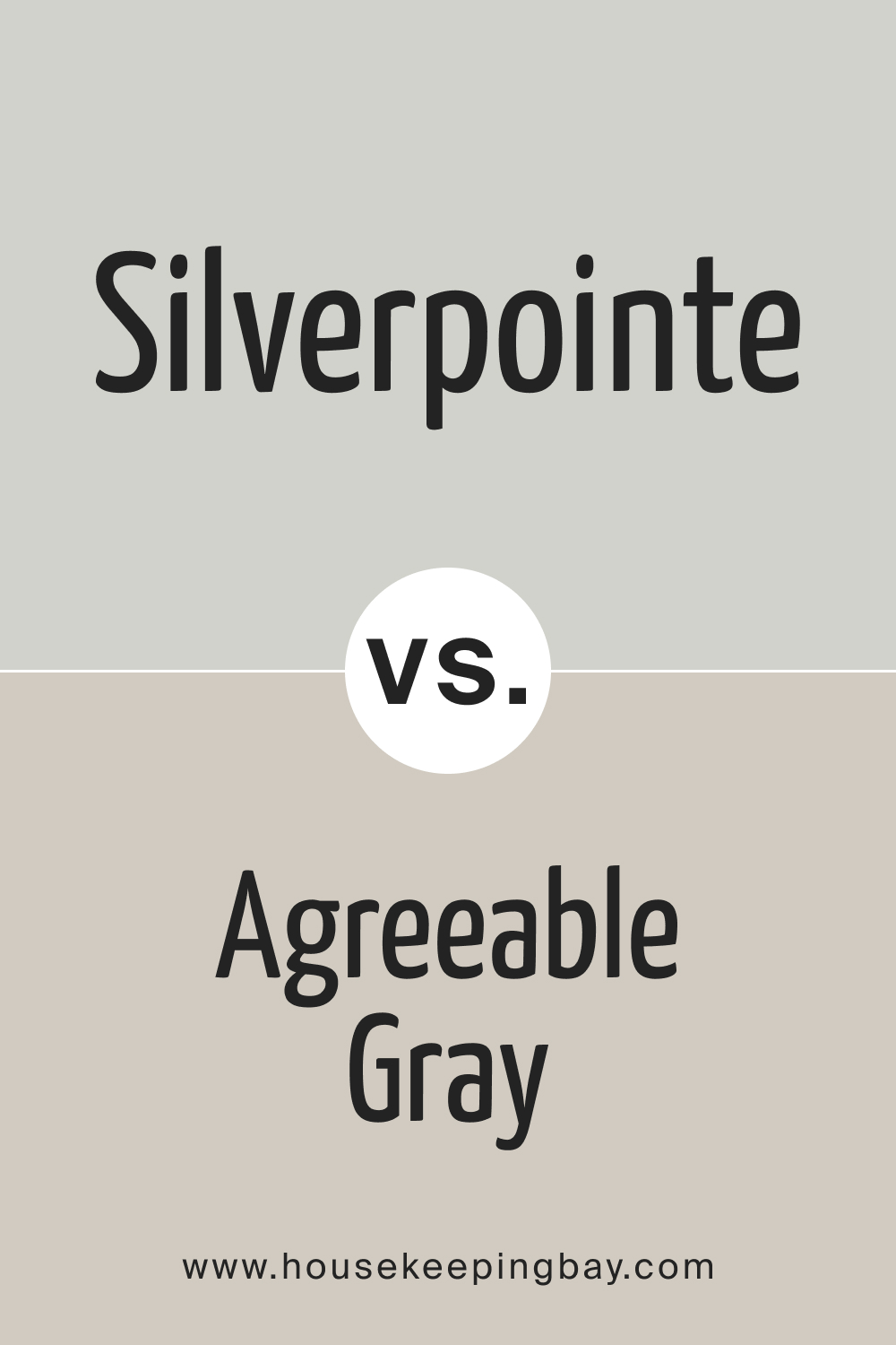 SW Silverpointe vs Agreeable Gray