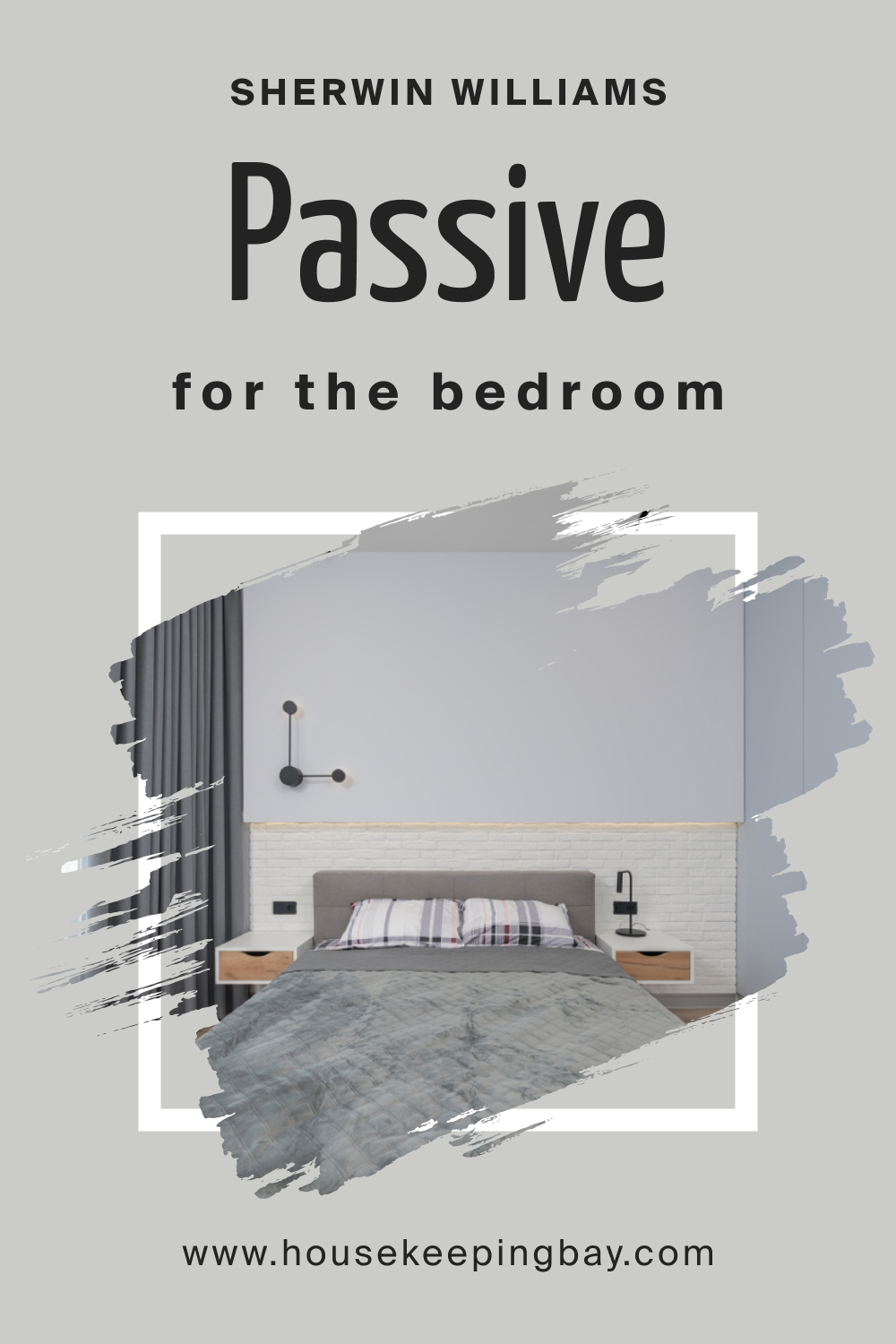 Sherwin Williams. SW Passive For the bedroom