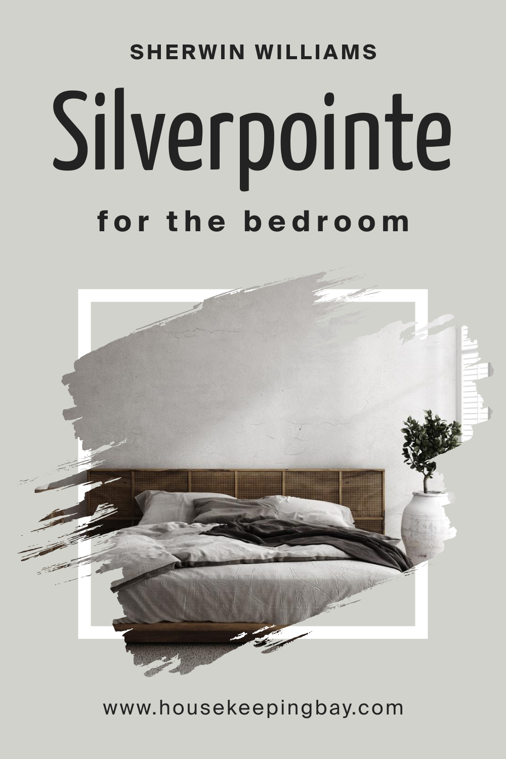 Sherwin Williams. SW Silverpointe For the bedroom