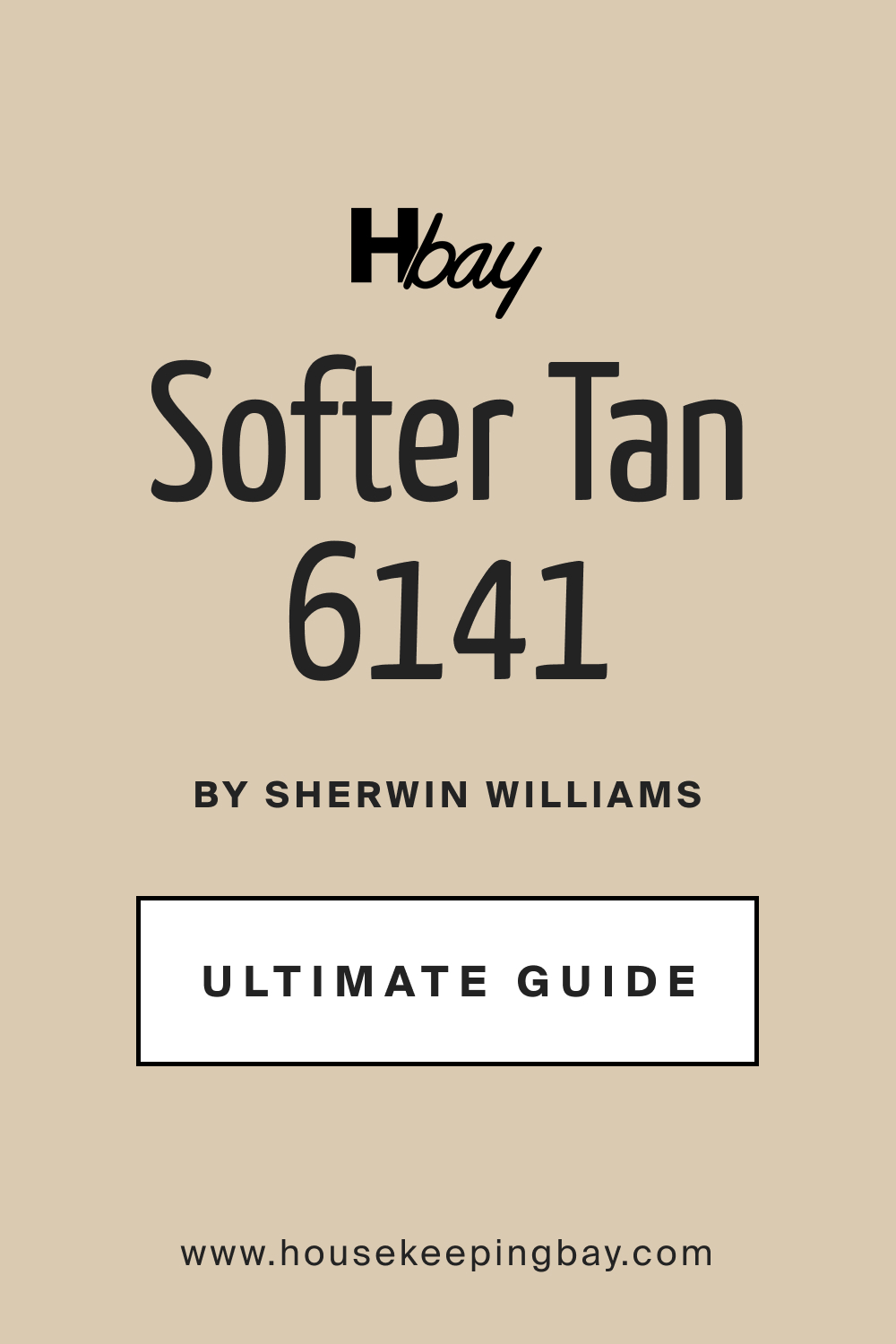 Softer Tan SW 6141 by Sherwin Williams Ultimate Guide