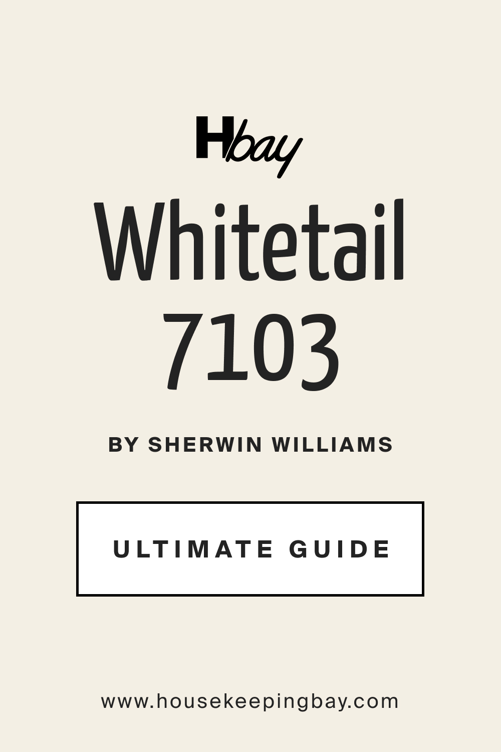 Whitetail SW 7103 by Sherwin Williams Ultimate Guide