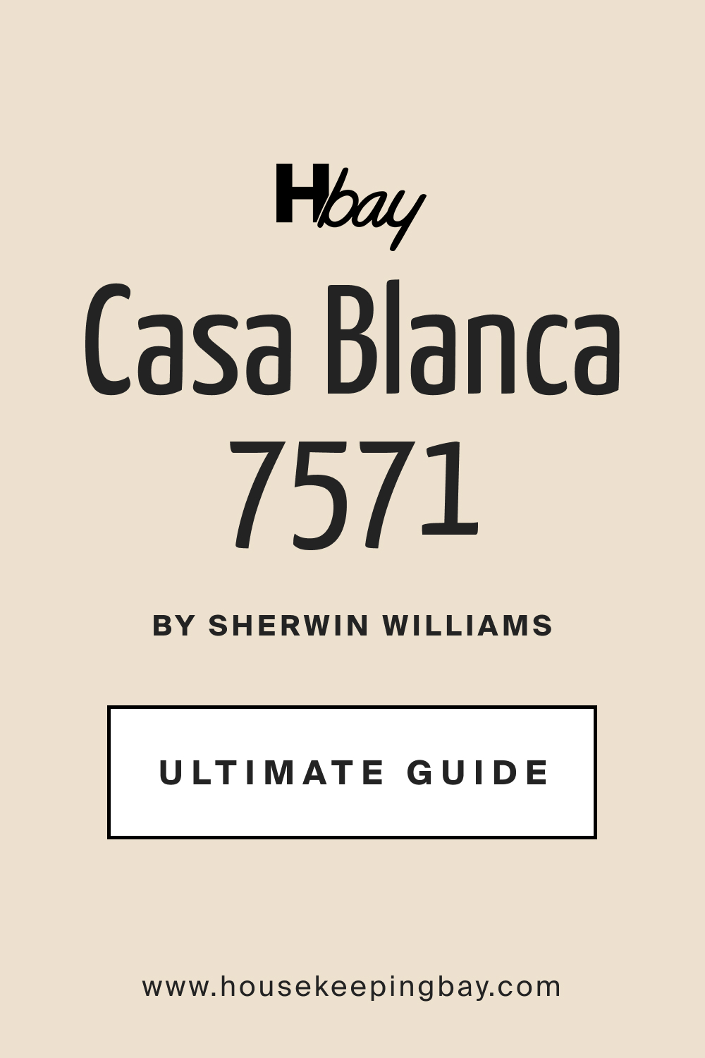 Casa Blanca 7571 Paint Color by Sherwin Williams Ultimate Guide