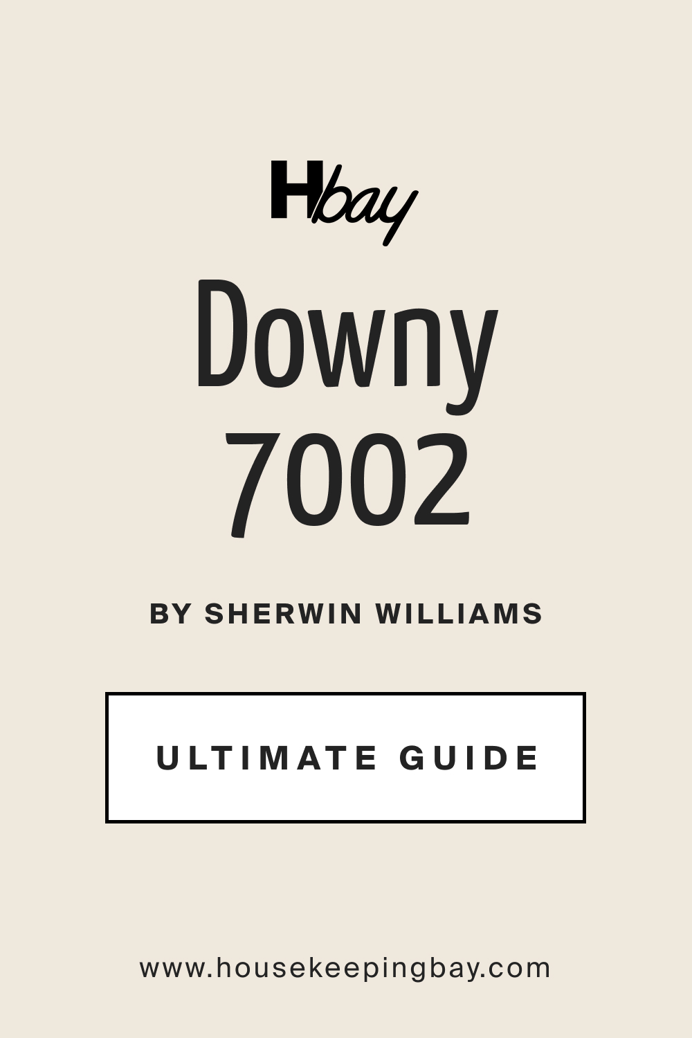 Downy SW 7002 by Sherwin Williams Ultimate Guide