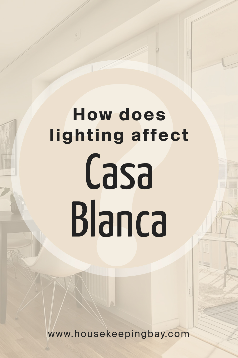 How does lighting affect Casa Blanca 7571 Paint Color by Sherwin Williams