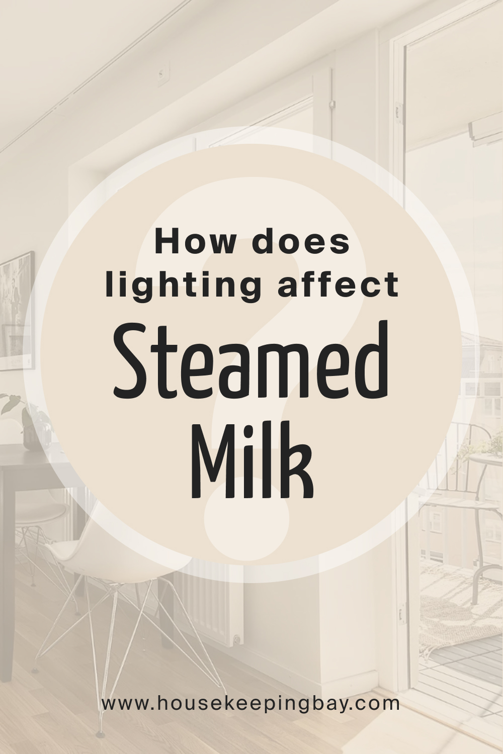 How does lighting affect SW Steamed Milk