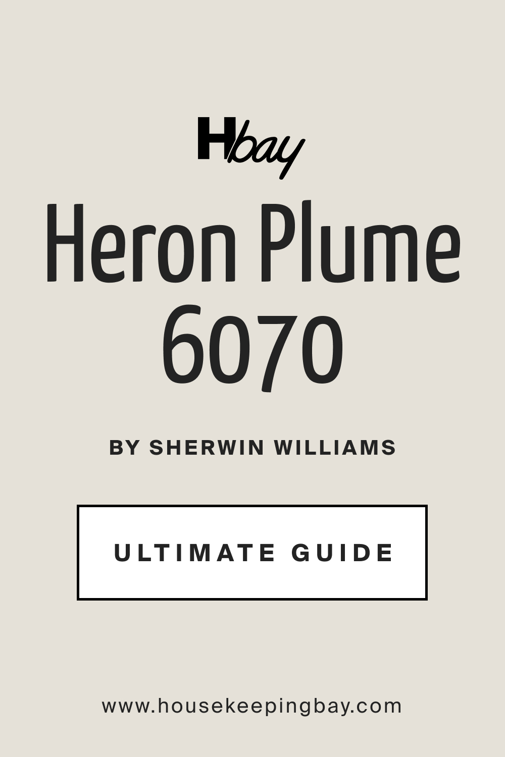 SW 6070 Heron Plume by Sherwin Williams Ultimate Guide