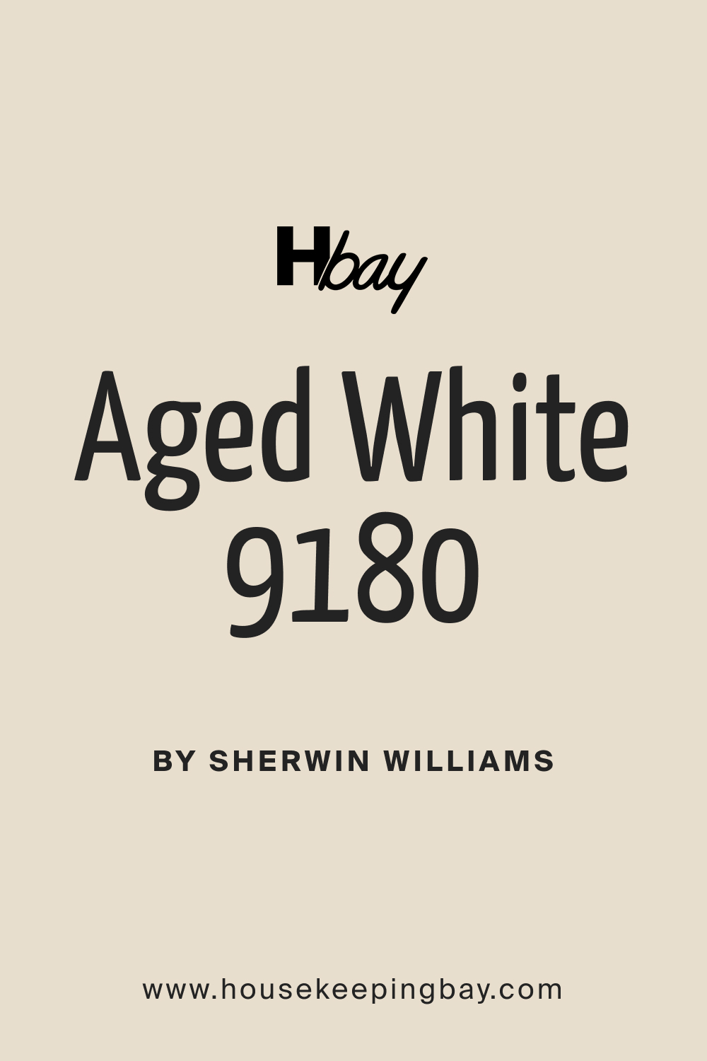 SW 9180 Aged White Paint Color by Sherwin Williams