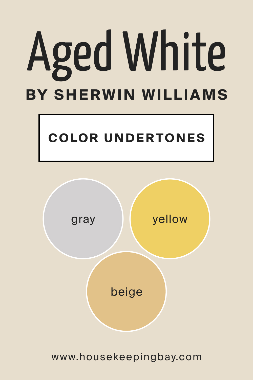 SW Aged White by Sherwin Williams Main Color Undertone