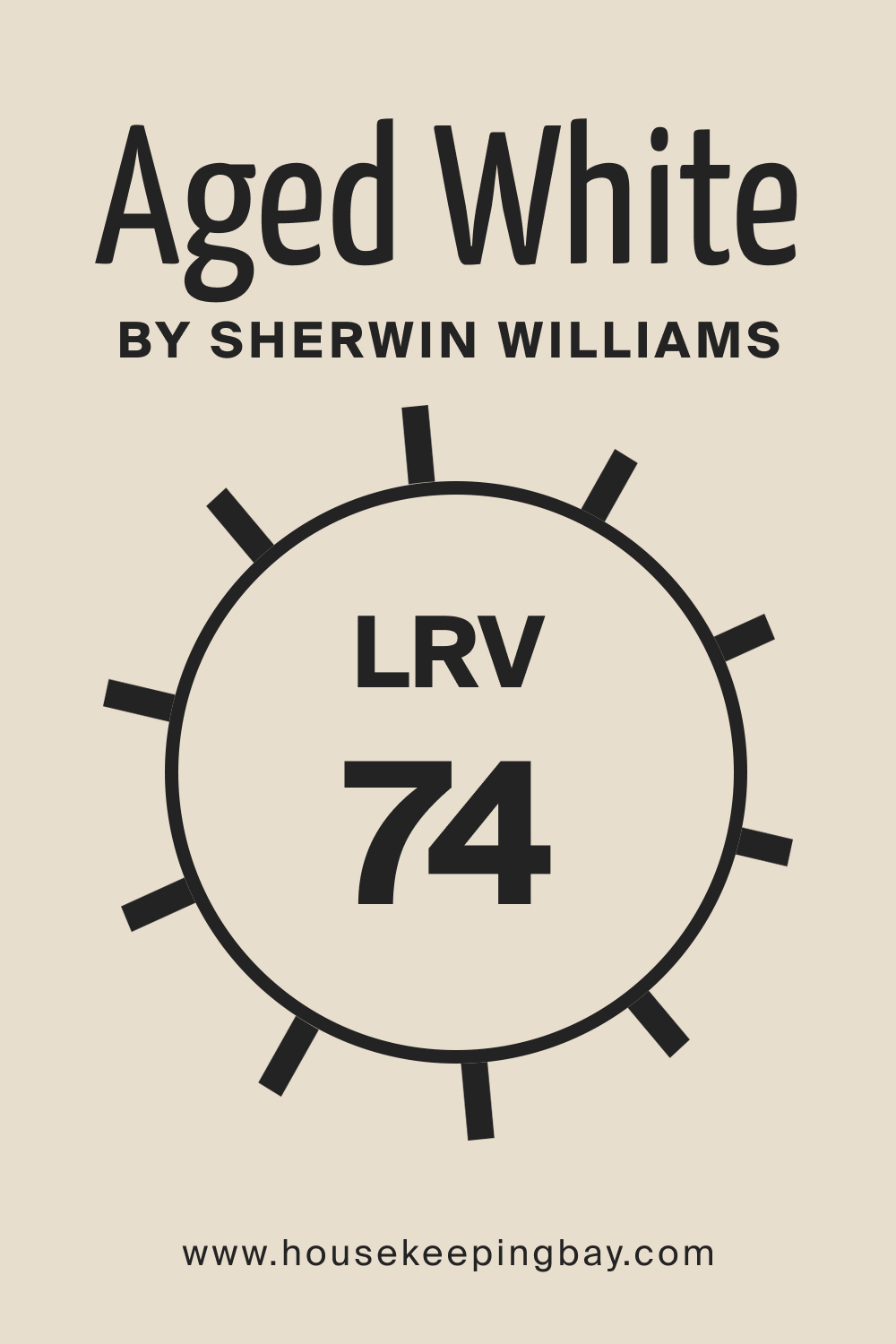 SW Aged White by Sherwin Williams. LRV – 74
