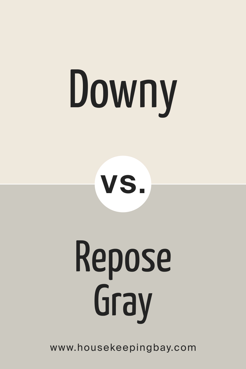 SW Downy vs Repose Gray