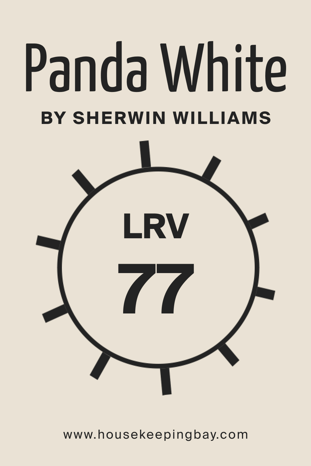 SW Panda White by Sherwin Williams. LRV – 77