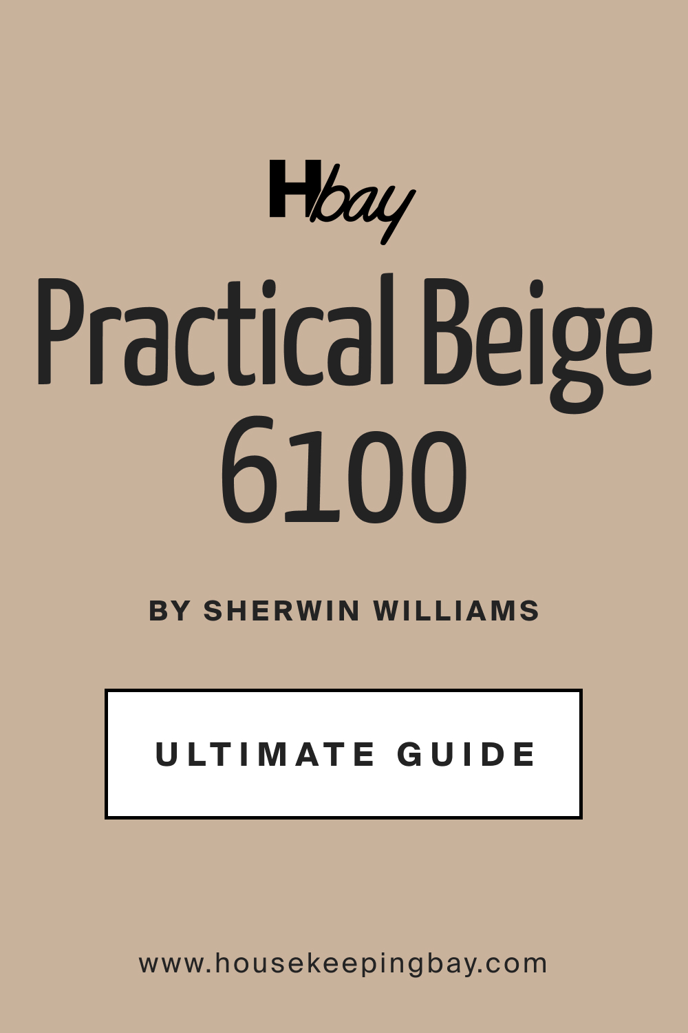 SW Practical Beige 6100 by Sherwin Williams Ultimate Guide