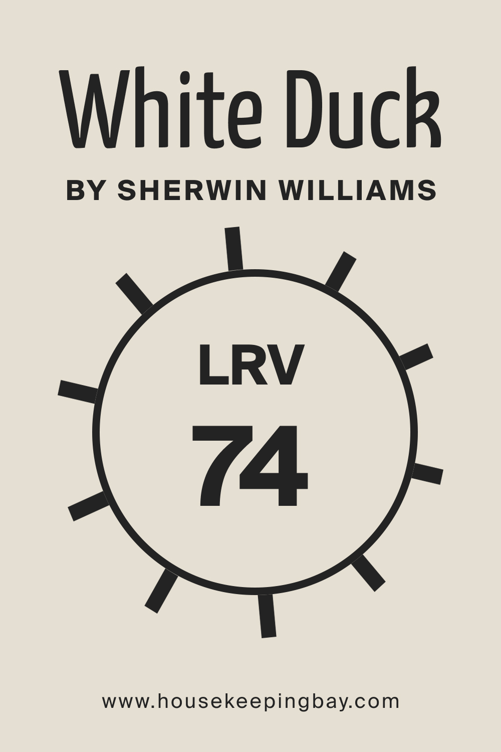 SW White Duck by Sherwin Williams. LRV – 74