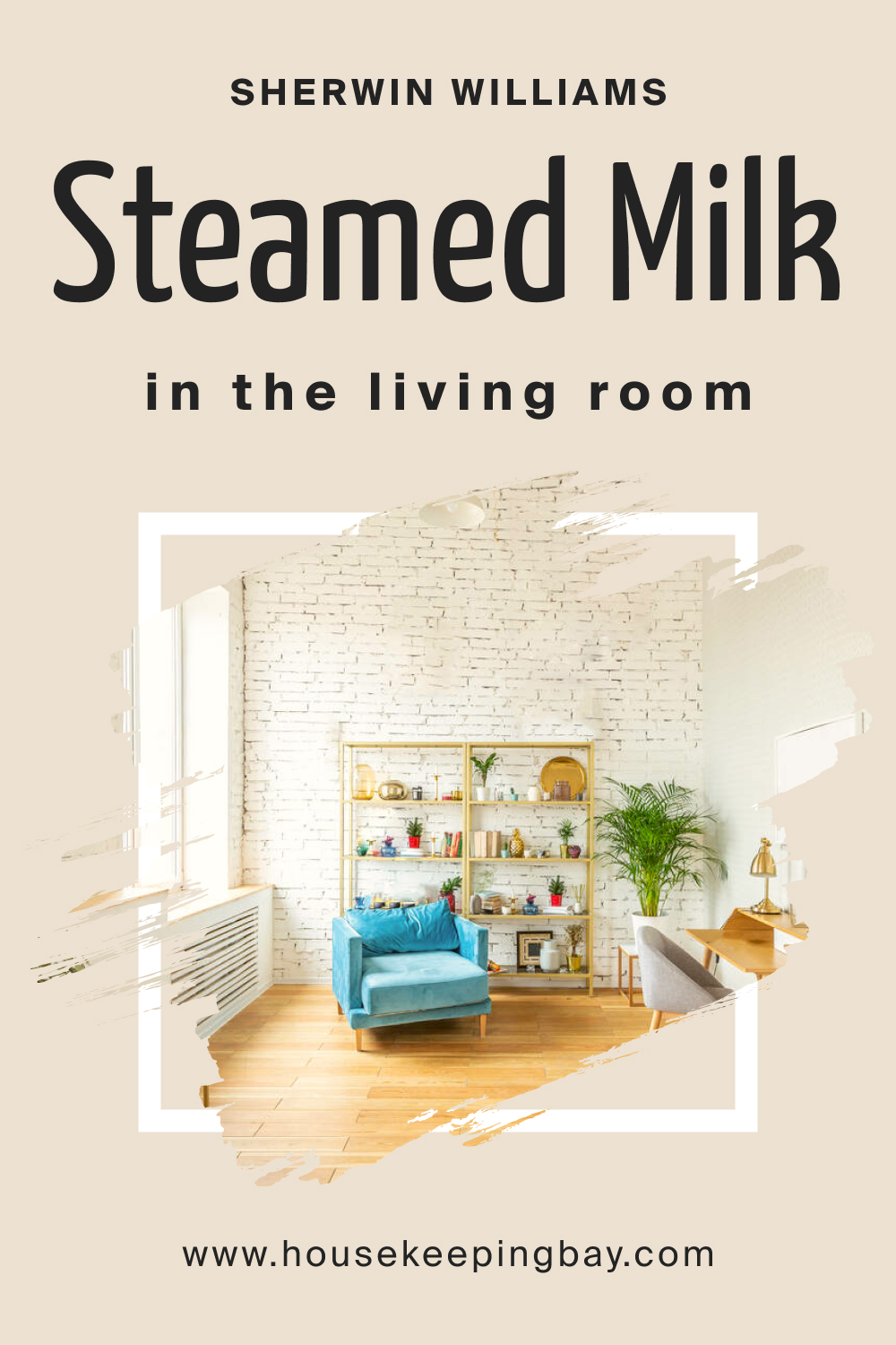 Sherwin Williams. SW Steamed Milk In the Living Room