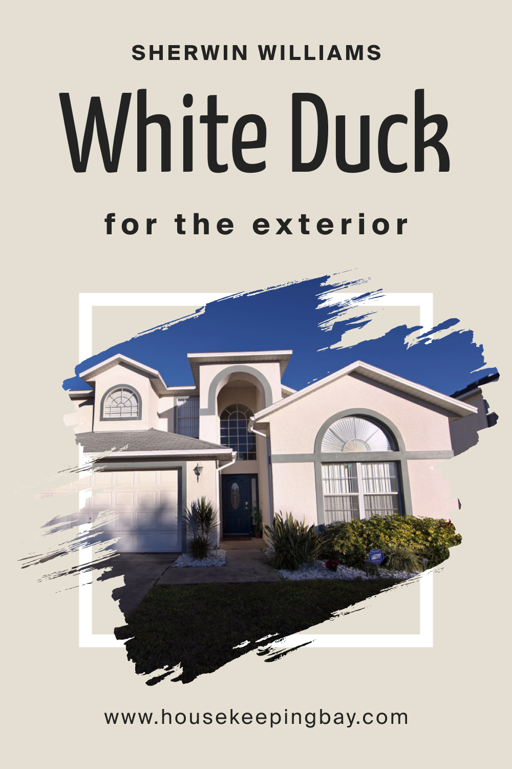 Sherwin Williams. SW White Duck For the exterior
