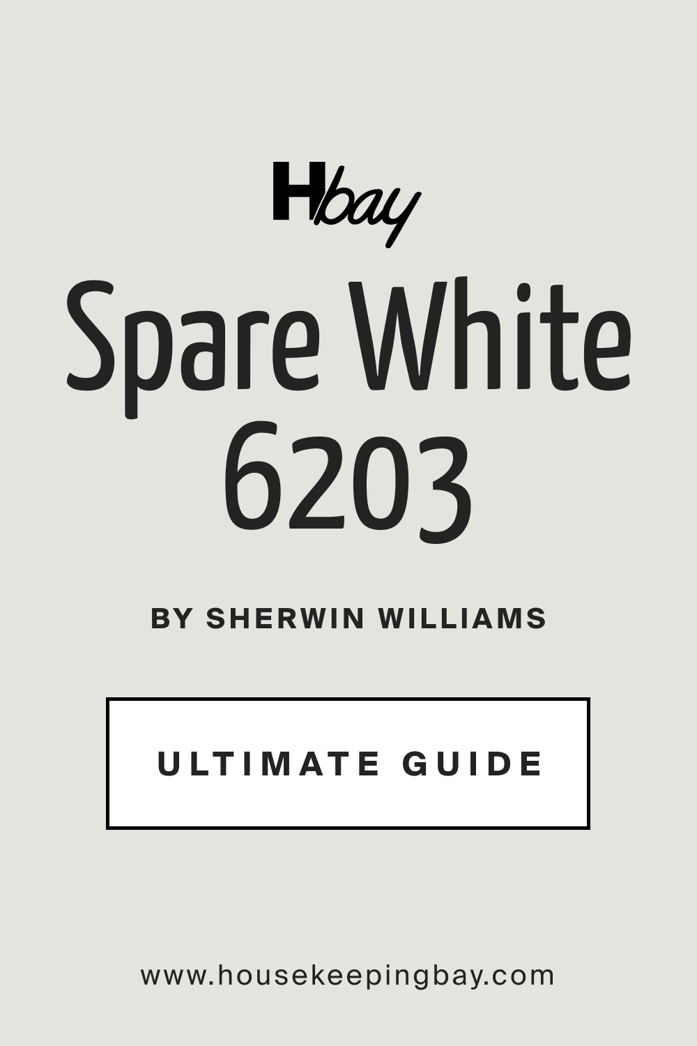 Spare White SW 6203 by Sherwin Williams Ultimate Guide