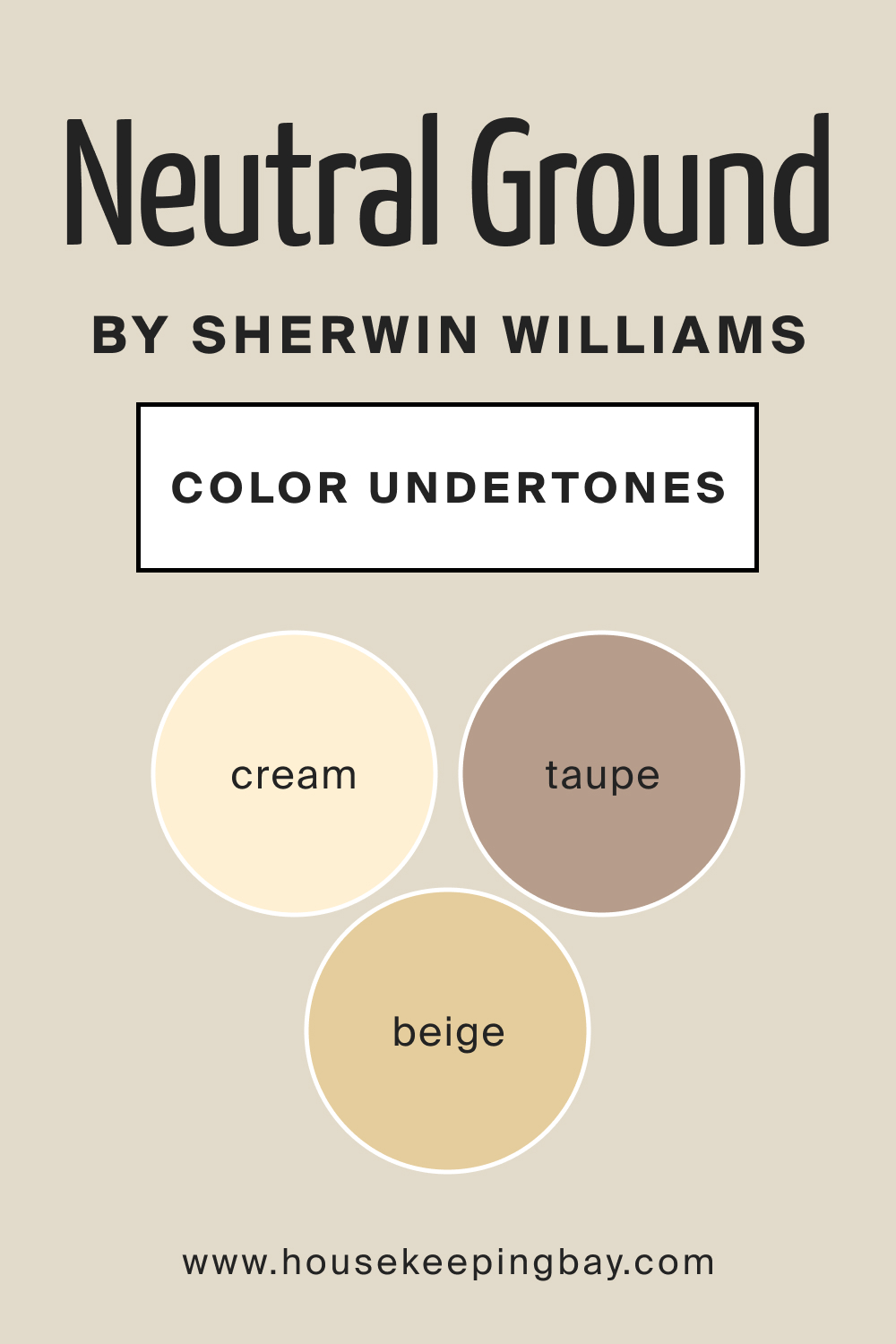 Neutral Ground by Sherwin Williams Color Undertone