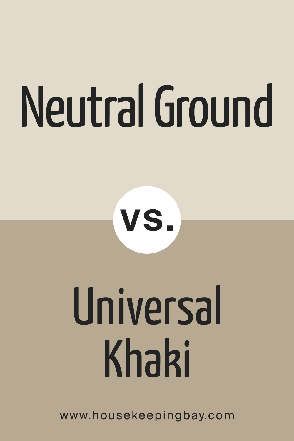 Neutral Ground vs Universal Khaki
