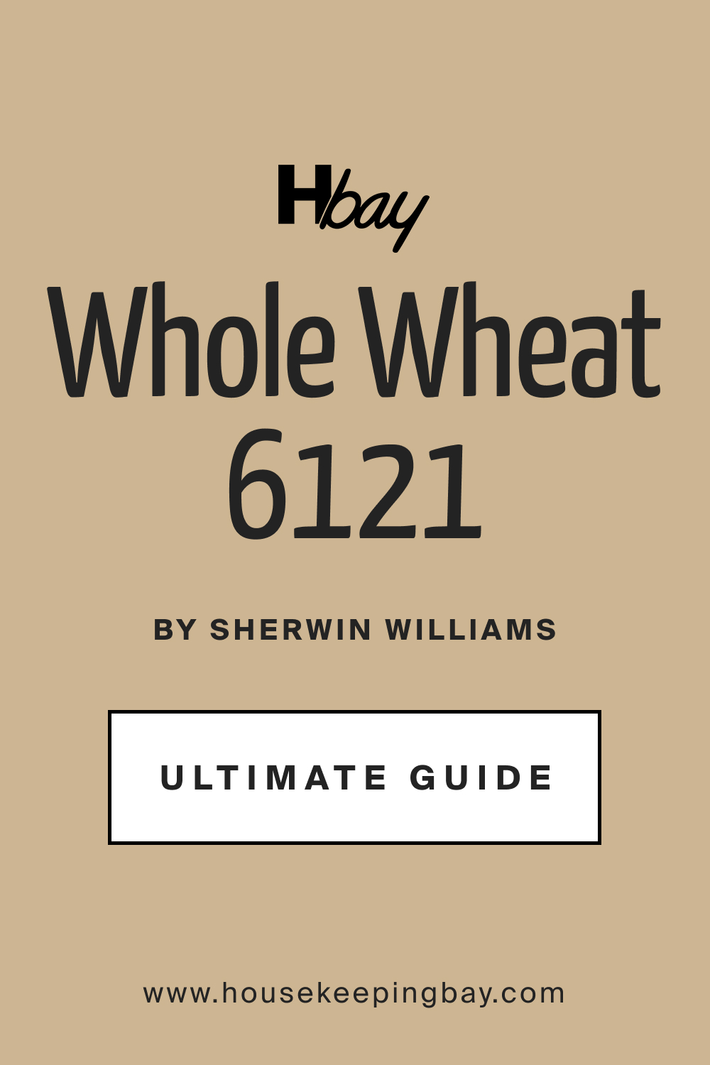 SW 6121 Whole Wheat by Sherwin Williams Ultimate Guide