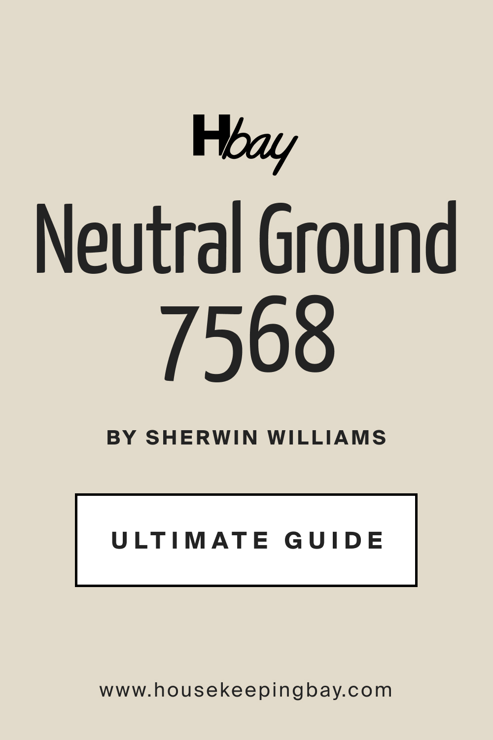 SW 7568 Neutral Ground by Sherwin Williams Ultimate Guide