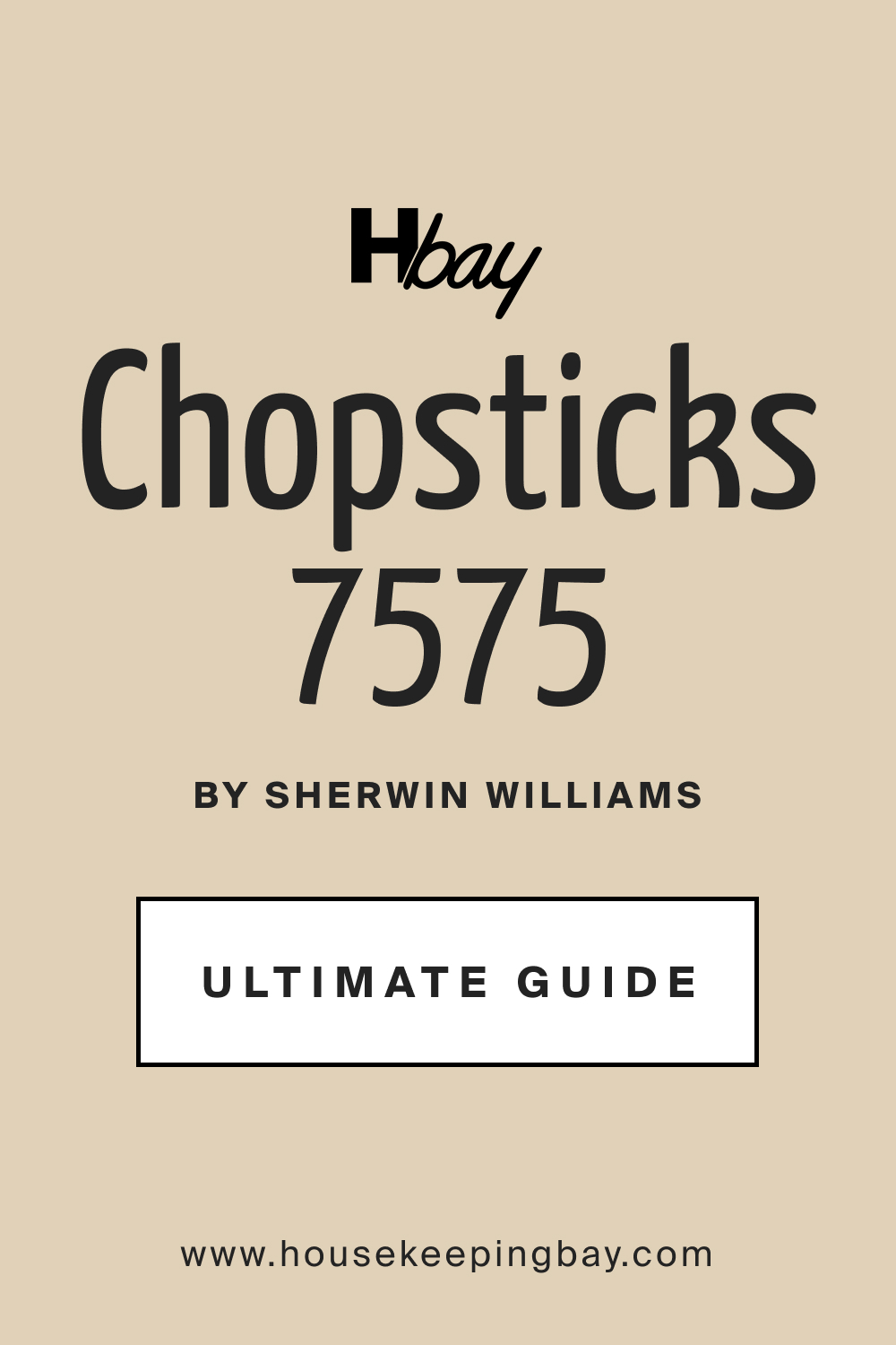 SW 7575 Chopsticks by Sherwin Williams Ultimate Guide