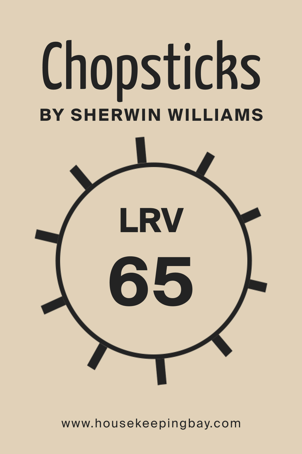 SW Chopsticks by Sherwin Williams. LRV – 65