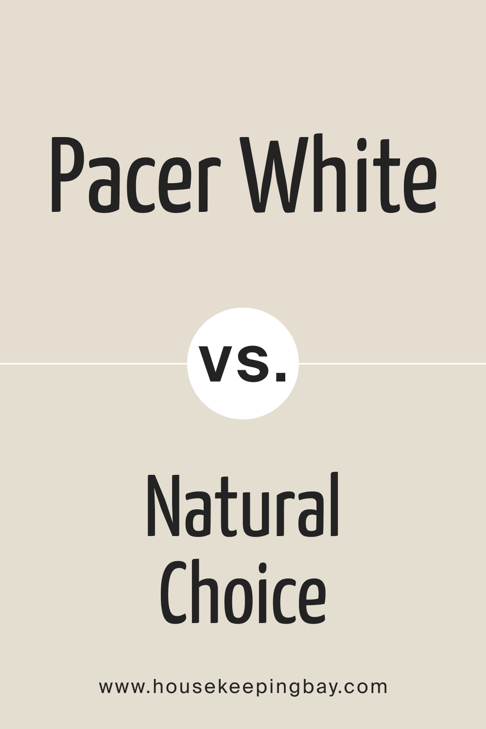 SW Pacer White vs Natural Choice SW 7011