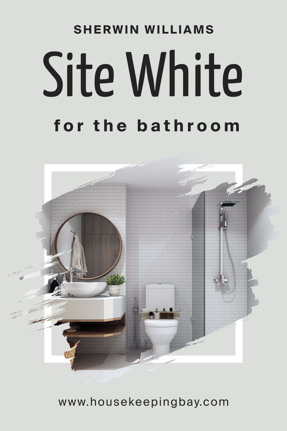 Sherwin Williams. SW Site White in the Bathroom