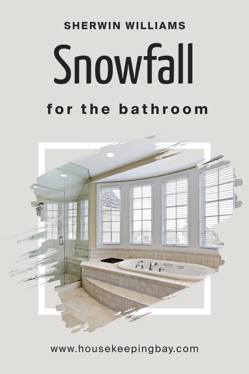 Sherwin Williams. Snowfall For the Bathroom