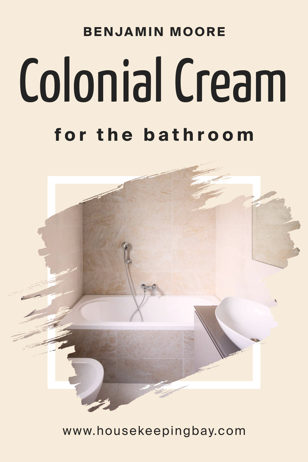 Benjamin Moore. Colonial Cream OC 77 for the Bathroom