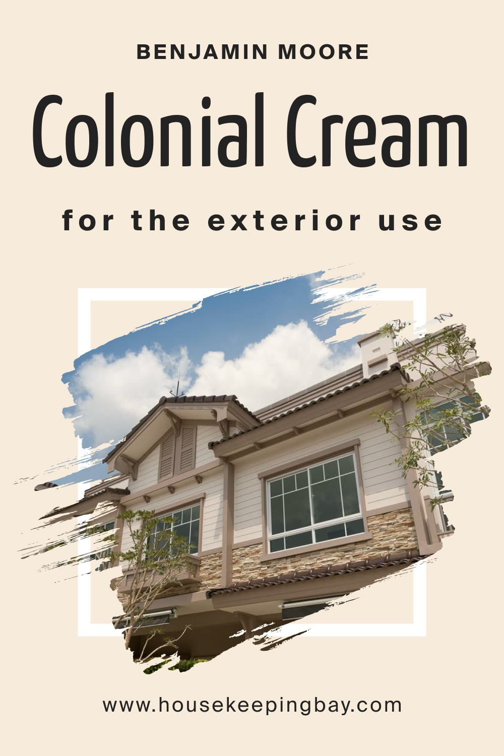 Benjamin Moore. Colonial Cream OC 77 for the Exterior Use