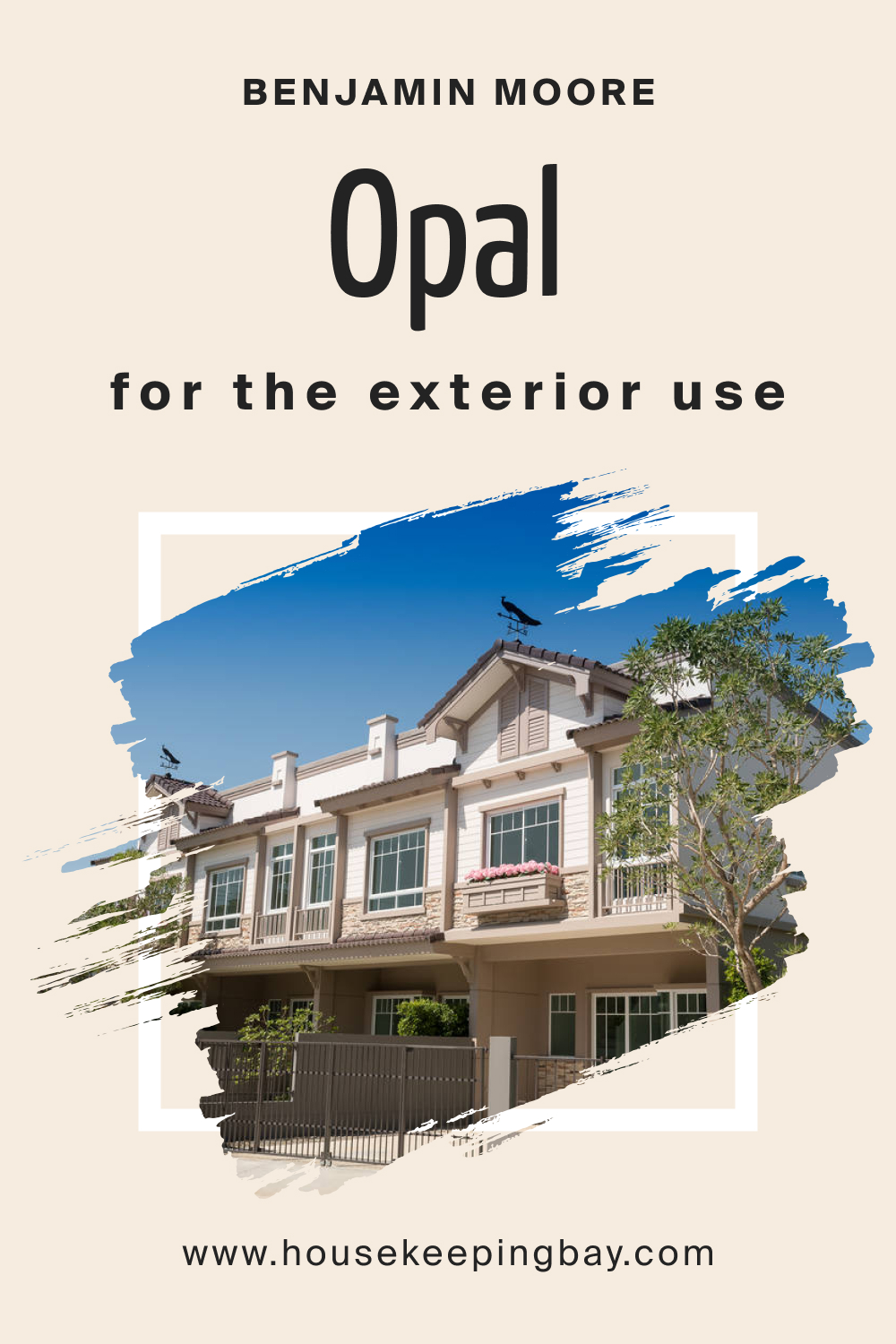 Benjamin Moore. Opal OC 73 for the Exterior Use