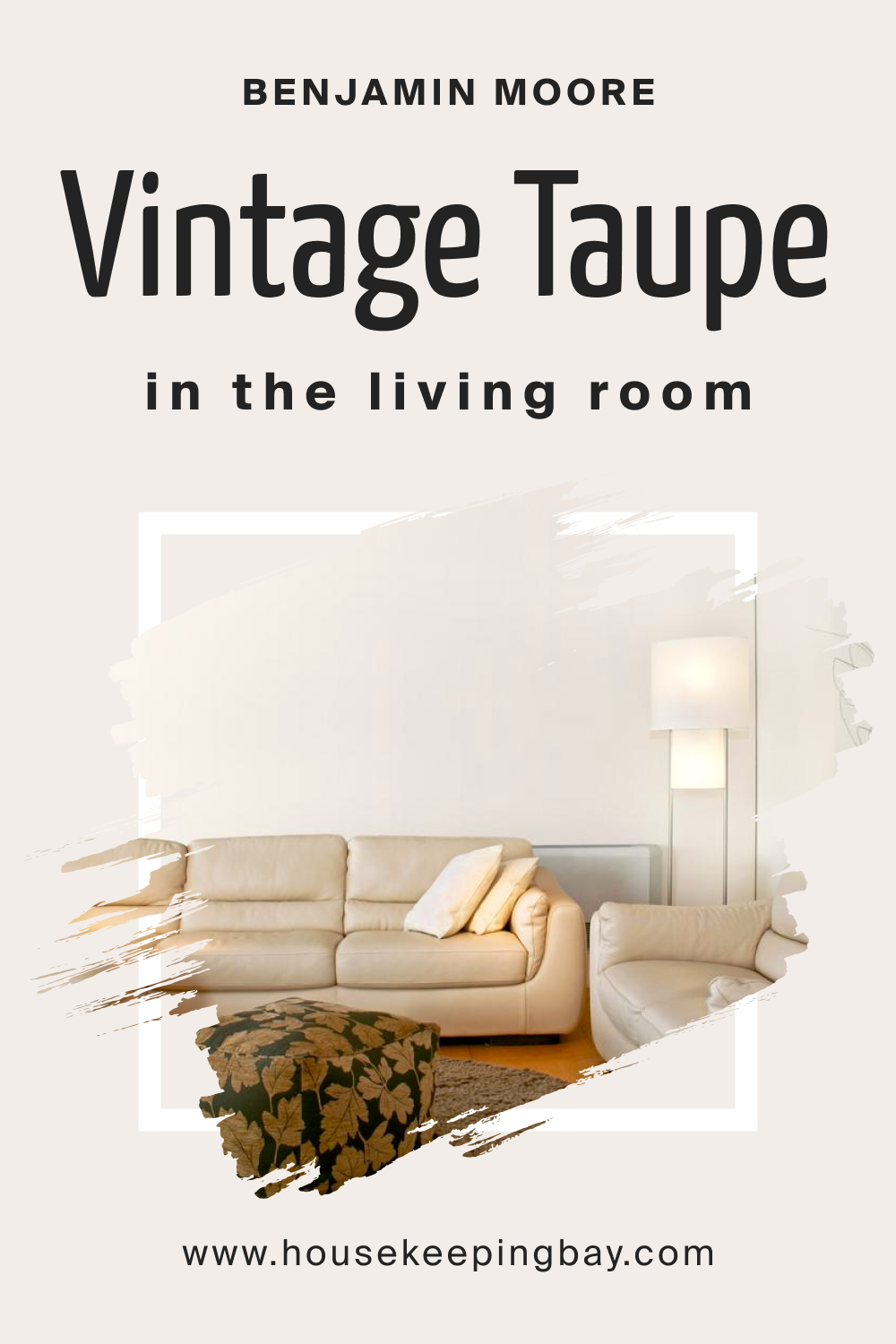 Benjamin Moore. Vintage Taupe 2110 70 in the Living Room