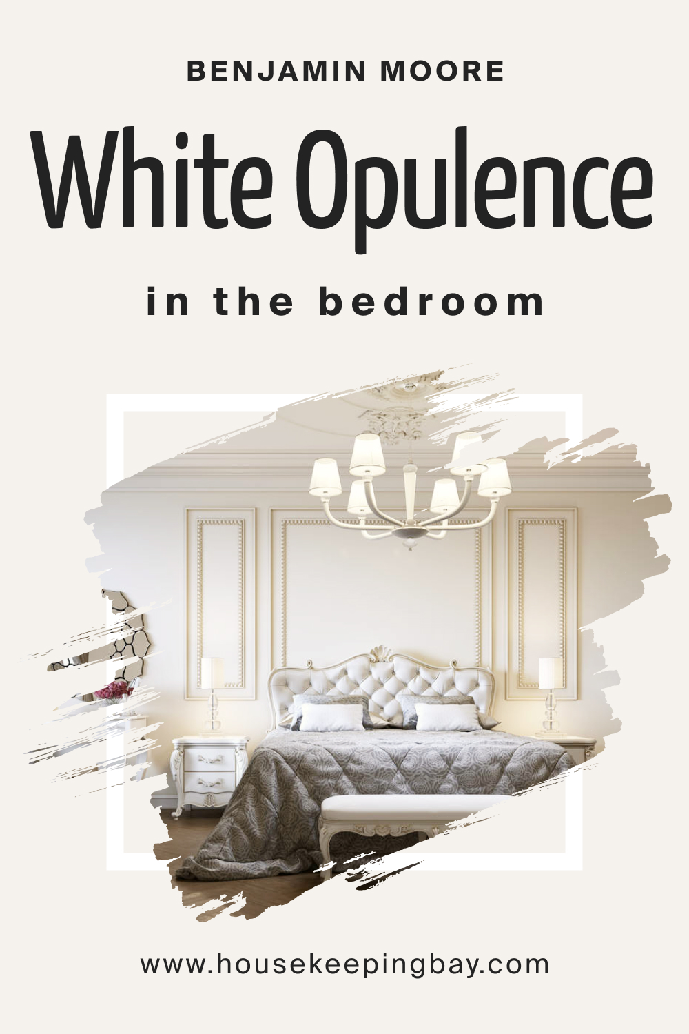 Benjamin Moore. White Opulence OC 69 for the Bedroom