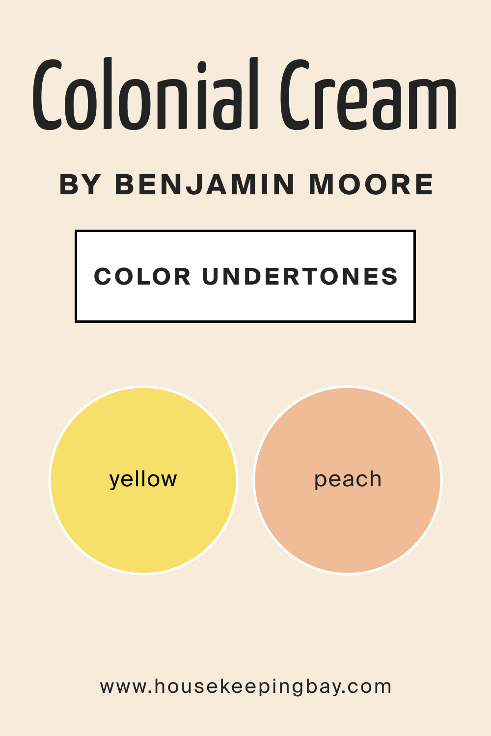 Colonial Cream OC 77 by Benjamin Moore Undertones